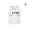 "She’s a teaser “ Sculpted Tank